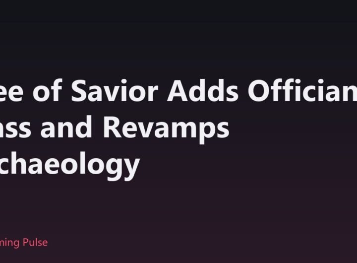 Tree of Savior Adds Officiant Class and Revamps Archaeology