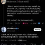 Musk Confirms Surplus GPUs Sitting Idle in Unfinished Data